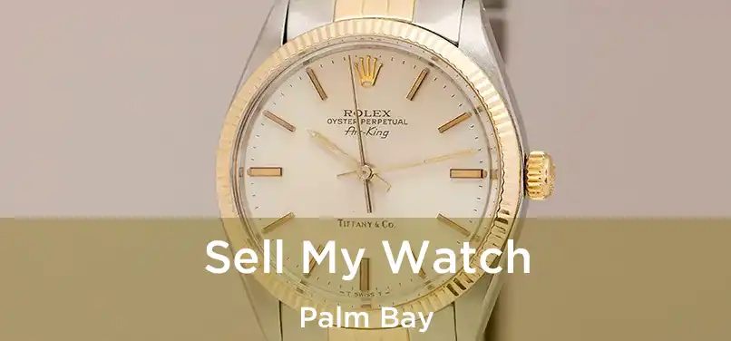  Sell My Watch Palm Bay